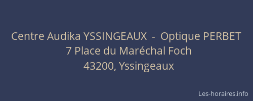 Centre Audika YSSINGEAUX  -  Optique PERBET