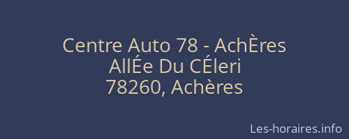 Centre Auto 78 - AchÈres