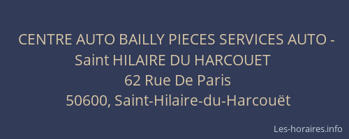 CENTRE AUTO BAILLY PIECES SERVICES AUTO - Saint HILAIRE DU HARCOUET