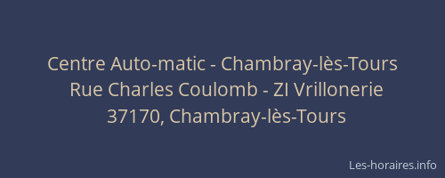 Centre Auto-matic - Chambray-l&egrave;s-Tours