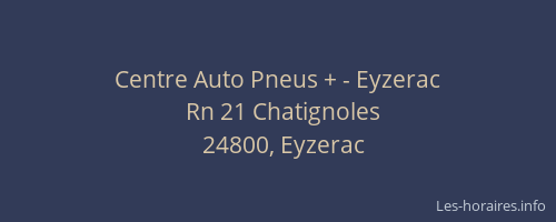 Centre Auto Pneus + - Eyzerac