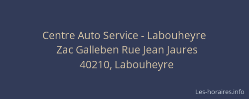 Centre Auto Service - Labouheyre