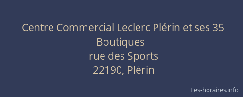 Centre Commercial Leclerc Plérin et ses 35 Boutiques