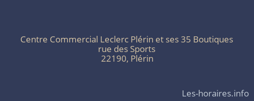 Centre Commercial Leclerc Plérin et ses 35 Boutiques