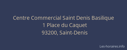 Centre Commercial Saint Denis Basilique