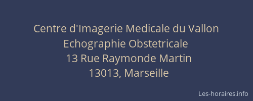 Centre d'Imagerie Medicale du Vallon  Echographie Obstetricale