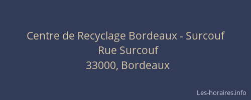 Centre de Recyclage Bordeaux - Surcouf