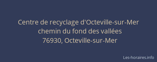 Centre de recyclage d'Octeville-sur-Mer