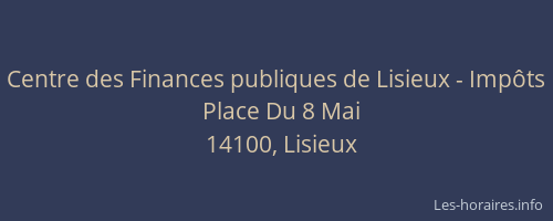 Centre des Finances publiques de Lisieux - Imp&ocirc;ts