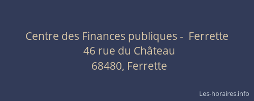 Centre des Finances publiques -  Ferrette