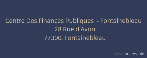 Centre Des Finances Publiques  - Fontainebleau