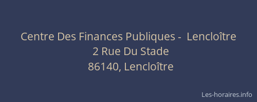 Centre Des Finances Publiques -  Lencloître