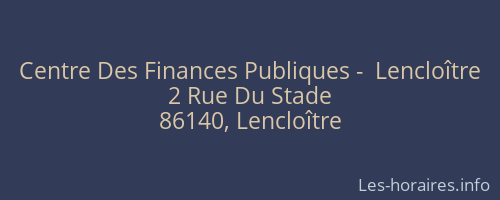 Centre Des Finances Publiques -  Lencloître