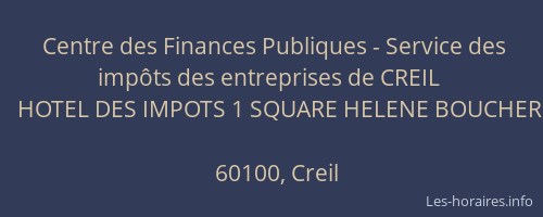 Centre des Finances Publiques - Service des imp&ocirc;ts des entreprises de CREIL