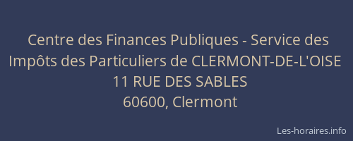 Centre des Finances Publiques - Service des Impôts des Particuliers de CLERMONT-DE-L'OISE