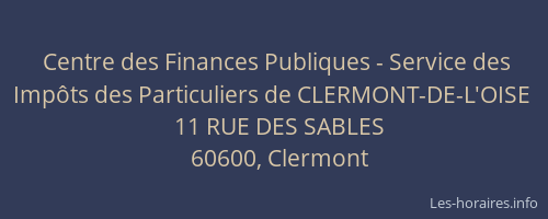 Centre des Finances Publiques - Service des Imp&ocirc;ts des Particuliers de CLERMONT-DE-L'OISE