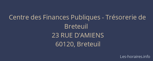 Centre des Finances Publiques - Trésorerie de Breteuil