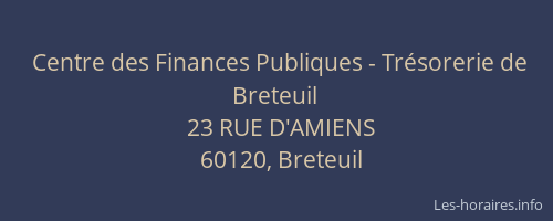Centre des Finances Publiques - Tr&eacute;sorerie de Breteuil