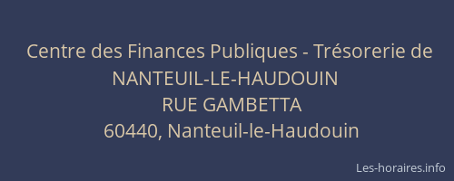 Centre des Finances Publiques - Trésorerie de NANTEUIL-LE-HAUDOUIN