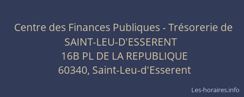 Centre des Finances Publiques - Tr&eacute;sorerie de SAINT-LEU-D'ESSERENT