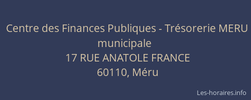 Centre des Finances Publiques - Trésorerie MERU municipale