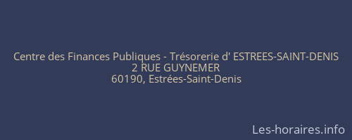 Centre des Finances Publiques - Trésorerie d' ESTREES-SAINT-DENIS
