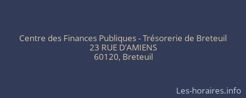 Centre des Finances Publiques - Trésorerie de Breteuil