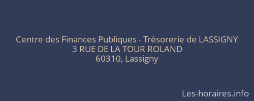 Centre des Finances Publiques - Trésorerie de LASSIGNY