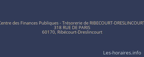Centre des Finances Publiques - Trésorerie de RIBECOURT-DRESLINCOURT