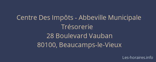 Centre Des Imp&ocirc;ts - Abbeville Municipale Tr&eacute;sorerie