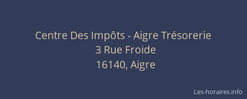Centre Des Imp&ocirc;ts - Aigre Tr&eacute;sorerie