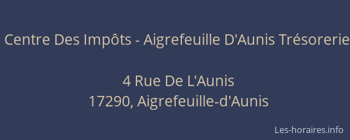 Centre Des Imp&ocirc;ts - Aigrefeuille D'Aunis Tr&eacute;sorerie