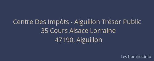 Centre Des Imp&ocirc;ts - Aiguillon Tr&eacute;sor Public