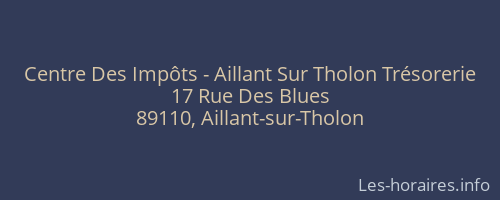 Centre Des Imp&ocirc;ts - Aillant Sur Tholon Tr&eacute;sorerie