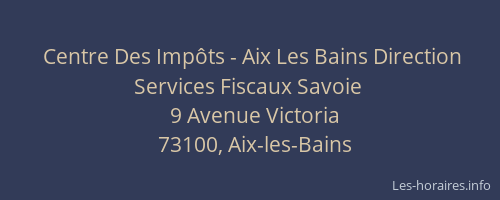 Centre Des Impôts - Aix Les Bains Direction Services Fiscaux Savoie