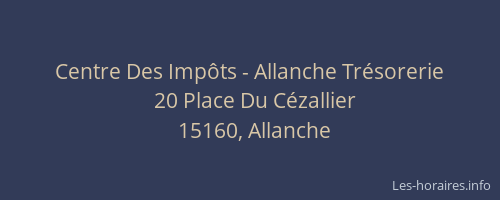 Centre Des Imp&ocirc;ts - Allanche Tr&eacute;sorerie