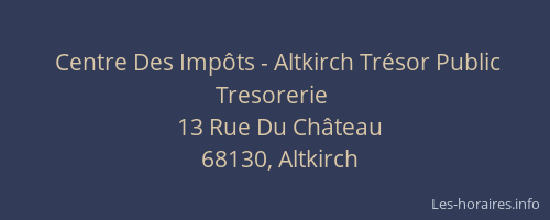 Centre Des Imp&ocirc;ts - Altkirch Tr&eacute;sor Public Tresorerie