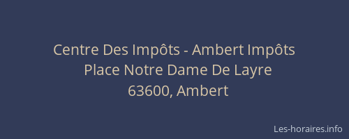 Centre Des Imp&ocirc;ts - Ambert Imp&ocirc;ts