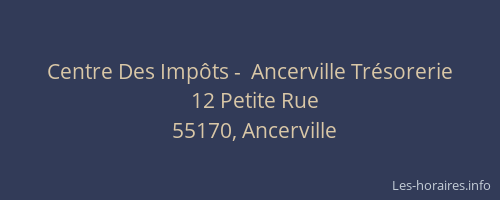 Centre Des Imp&ocirc;ts -  Ancerville Tr&eacute;sorerie