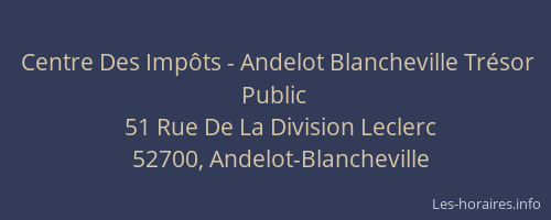 Centre Des Imp&ocirc;ts - Andelot Blancheville Tr&eacute;sor Public