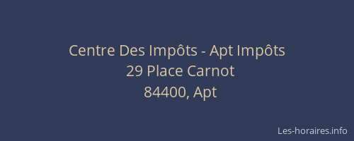 Centre Des Imp&ocirc;ts - Apt Imp&ocirc;ts