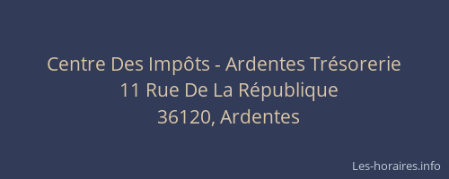 Centre Des Imp&ocirc;ts - Ardentes Tr&eacute;sorerie