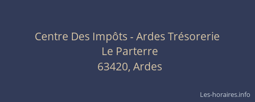 Centre Des Imp&ocirc;ts - Ardes Tr&eacute;sorerie