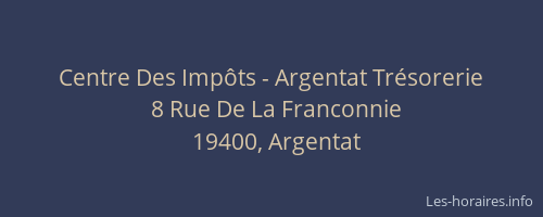 Centre Des Imp&ocirc;ts - Argentat Tr&eacute;sorerie