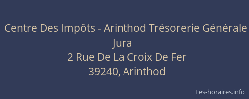 Centre Des Impôts - Arinthod Trésorerie Générale Jura