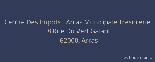 Centre Des Impôts - Arras Municipale Trésorerie