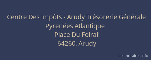 Centre Des Impôts - Arudy Trésorerie Générale Pyrenées Atlantique