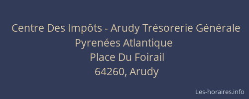 Centre Des Imp&ocirc;ts - Arudy Tr&eacute;sorerie G&eacute;n&eacute;rale Pyren&eacute;es Atlantique