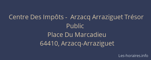 Centre Des Imp&ocirc;ts -  Arzacq Arraziguet Tr&eacute;sor Public