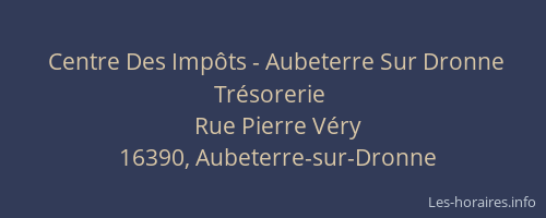 Centre Des Imp&ocirc;ts - Aubeterre Sur Dronne Tr&eacute;sorerie